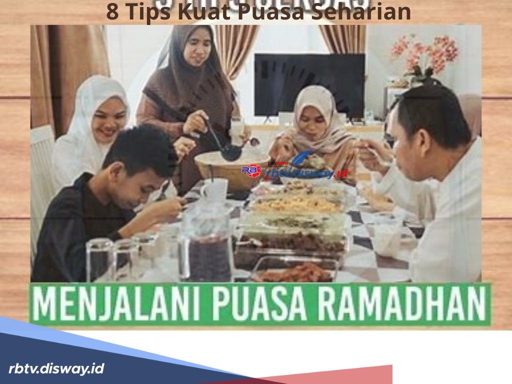 Persiapan Sambut Bulan Ramadhan, Ini 8 Tips Kuat Puasa Seharian Jaga Tubuh Tetap Sehat