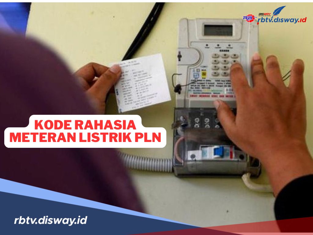 Daftar Kode Rahasia Meteran Listrik PLN, Para Pelanggan Wajib Tahu