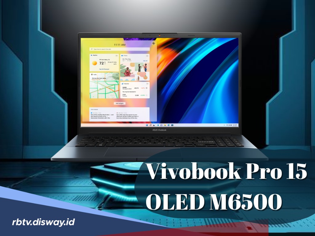 Spesifikasi Laptop Asus Vivobook Pro 15 OLED M6500 Punya Performa Tinggi dan Cocok Bagi Konten Kreator