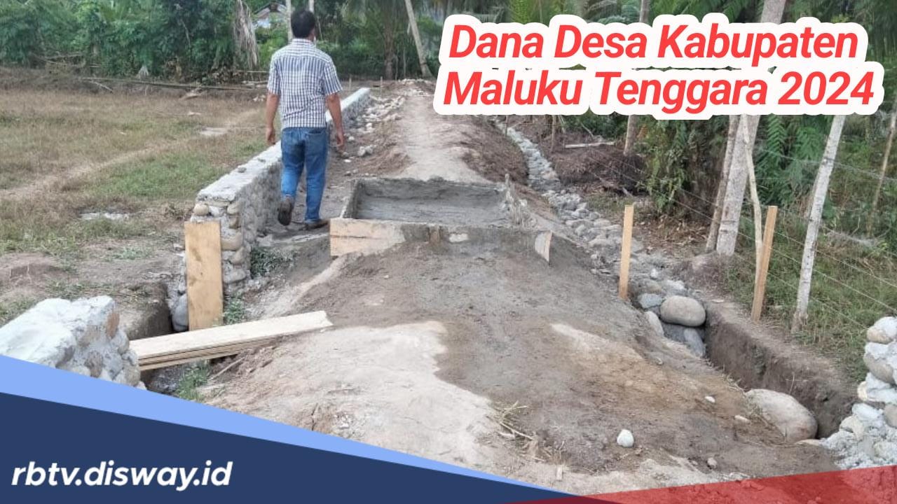 Total Anggaran Dana Desa 2024 di Kabupaten Maluku Tenggara Rp143 M, Ini Rincian Lengkap Pembagiannya