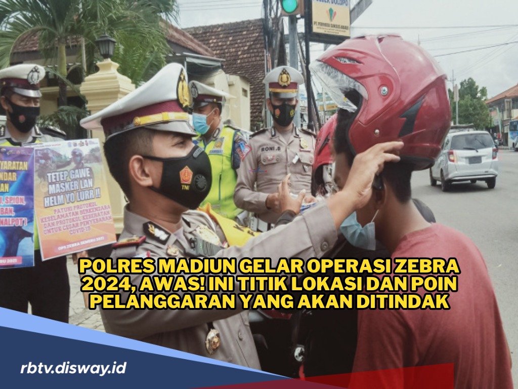 Titik Lokasi Razia Operasi Zebra Semeru 2024 di Madiun, Awas Kena Tilang