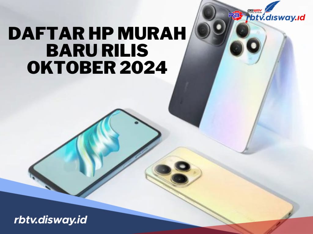 Daftar HP Murah yang Baru Rilis Oktober 2024, Cek Harga dan Spesifikasinya di Sini