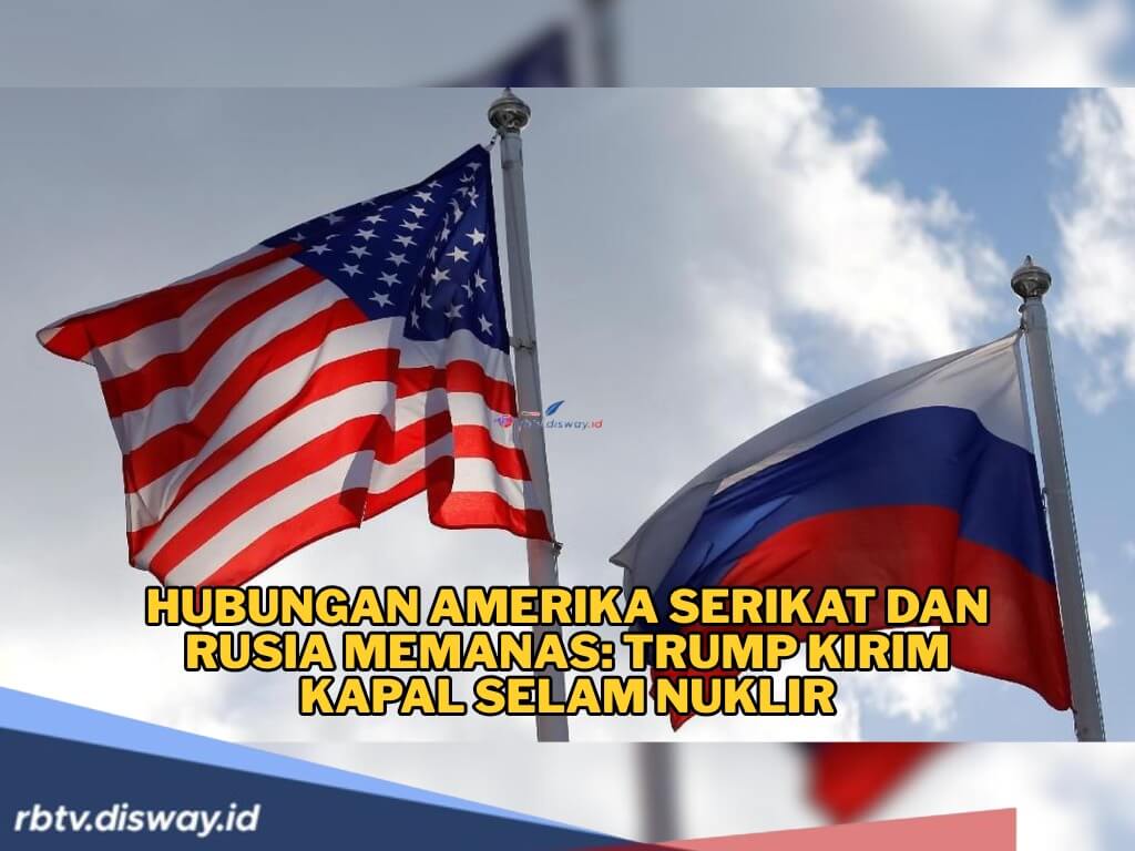 Hubungan Amerika Serikat dan Rusia Memanas, Trump Kirim Kapal Selam Nuklir ke Dekat Perairan Rusia