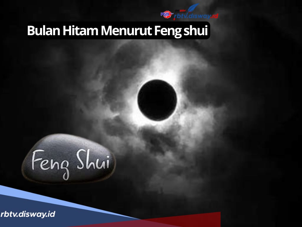 7 Makna Menarik Bulan Hitam Menurut Fengshui