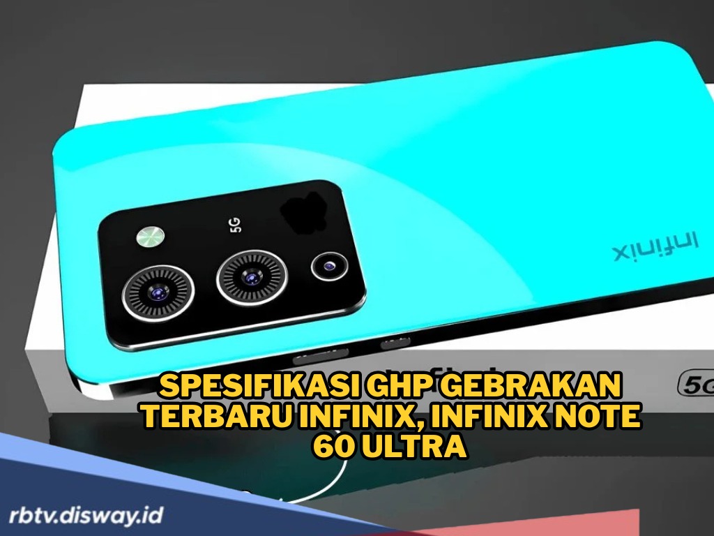 Infinix Note 60 Ultra Dobrak Pasar Hp! Berikan Desain Premium, Performa Ganas dan Baterai Jumbo 