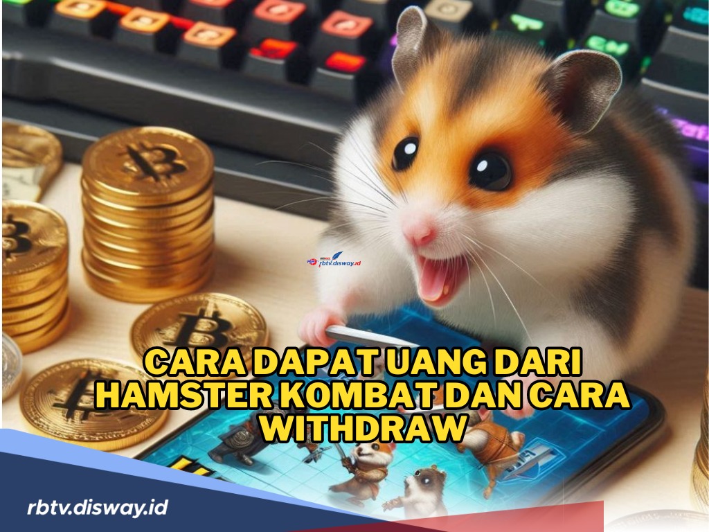 Simak! Ini Cara Dapat Uang dari Hamster Kombat dan Cara Withdraw, Yuk Coba!