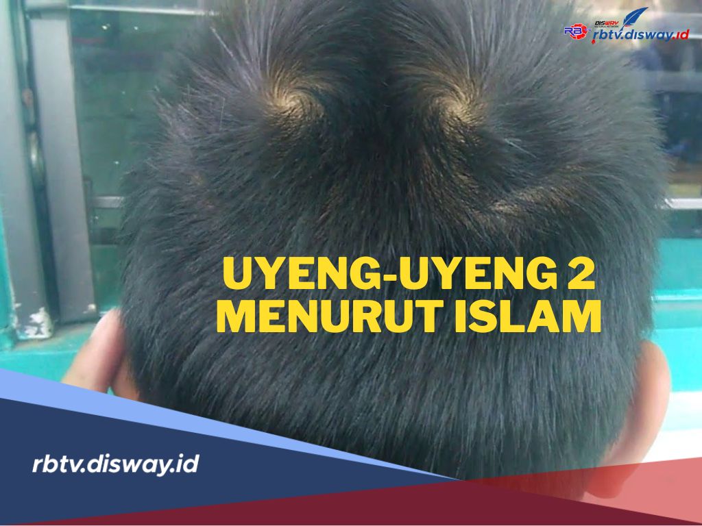 Anak yang Memiliki Dua Unyeng-unyeng Cenderung Lebih Nakal, Benarkah? Ini Penjelasannya Menurut Islam