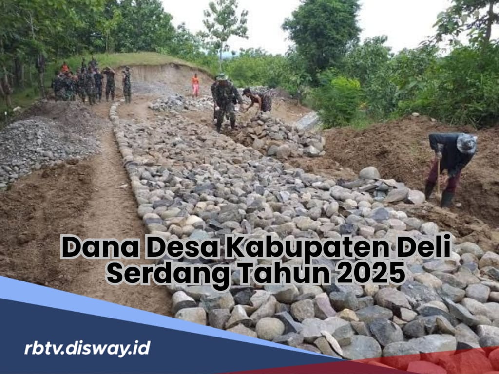 Dana Desa Kabupaten Deli Serdang Tahun 2025, Cek Rincian untuk 380 Daerahnya