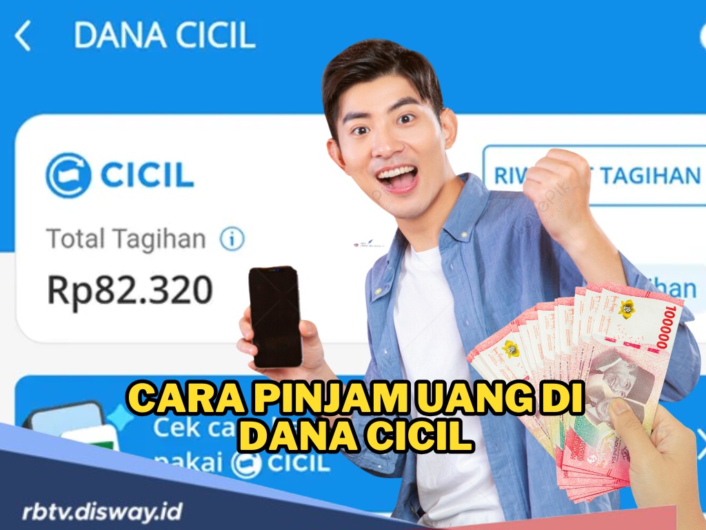 Banyak yang Belum Tahu! Ini Cara Mudah Pinjam Uang di DANA Cicil! Solusi untuk Tanggal Tua