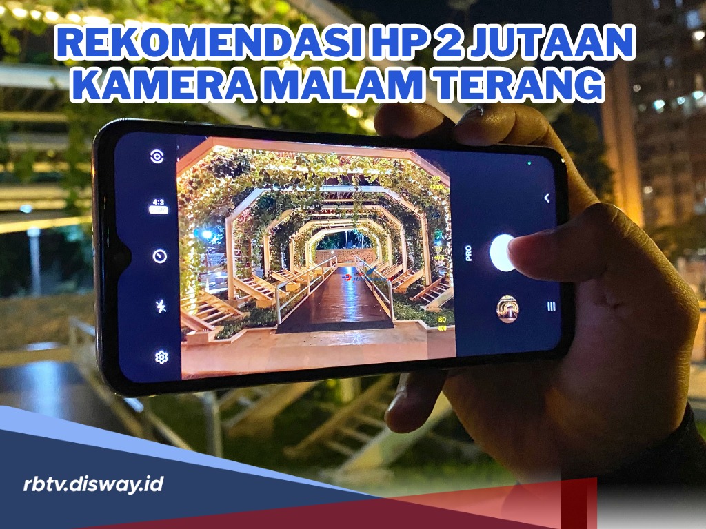 Rekomendasi Hp Rp 2 Jutaan Kamera Malam Terang dengan Spesifikasi Cukup Mumpuni di Kelasnya