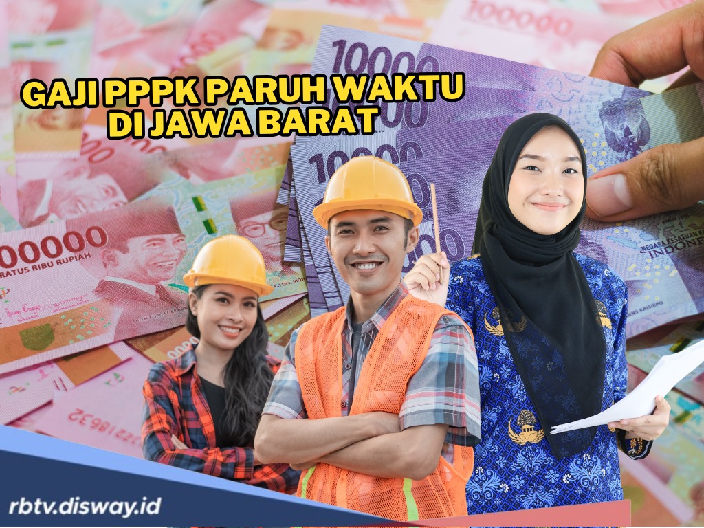 Rincian Gaji PPPK Paruh Waktu di Kabupaten dan Kota Jawa Barat Tahun 2025, Tertinggi Segini 