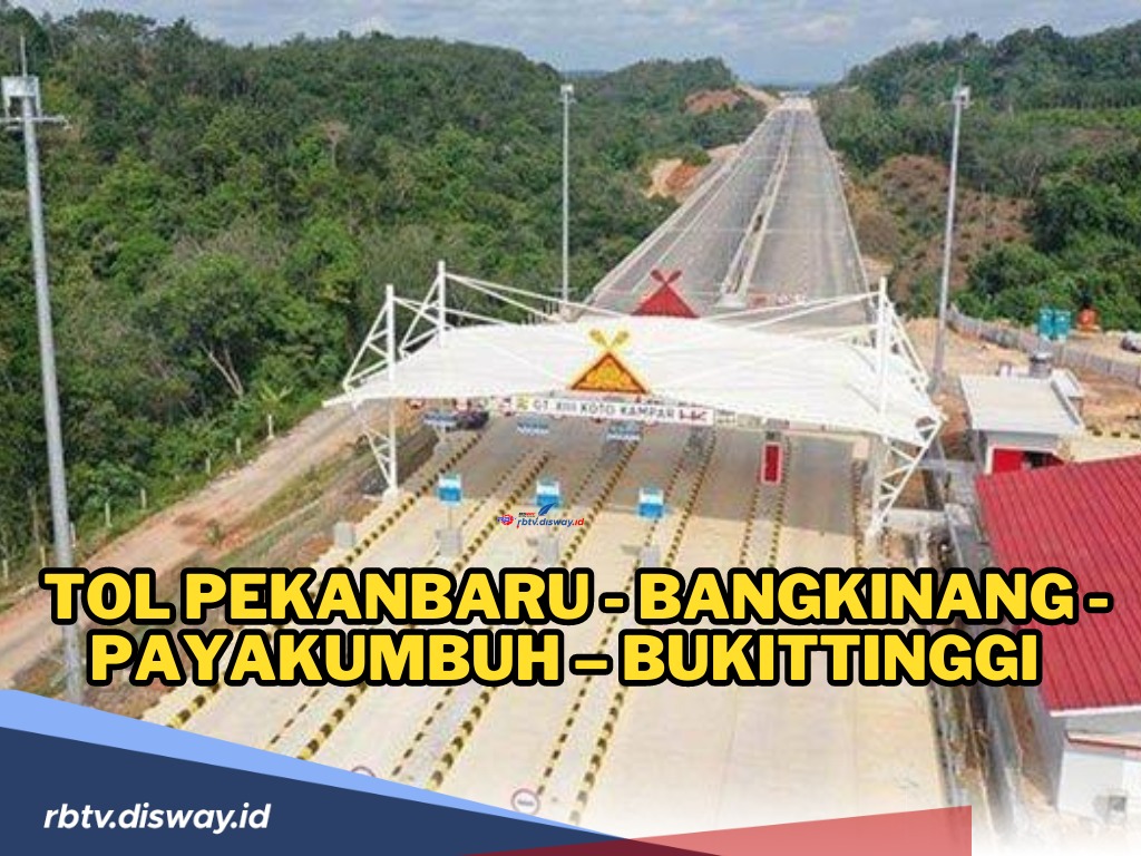 Intip Progres Tol Pekanbaru - Bangkinang - Payakumbuh – Bukittinggi 2024, Kapan Selesainya?