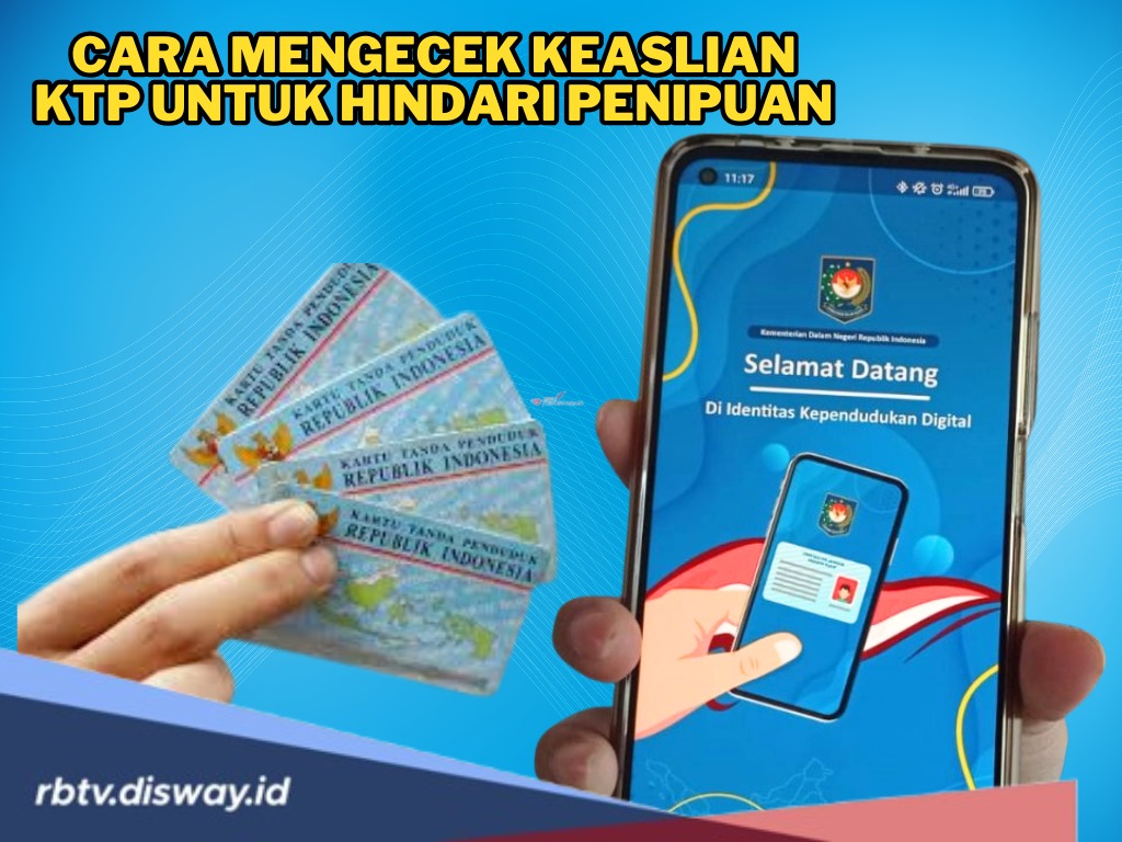 Penting! Begini Cara Mengecek Keaslian KTP untuk Hindari Penipuan, Bisa Langsung Dicoba