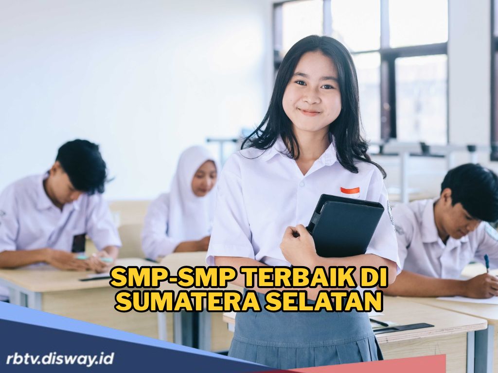 Daftar SMP Terbaik di Sumsel yang Setiap Tahun Selalu Jadi Primadona