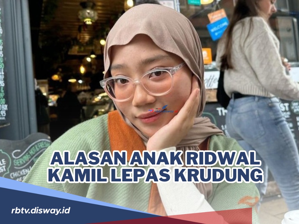 Alasan Anak Ridwan Kamil Lepas Kerudung, Mengaku Telah Melalui Banyak Pertimbangan dan Diskusi dengan Keluarga