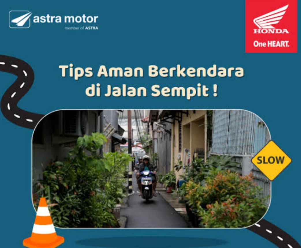 Mau Nyaman Berkendara di Jalan Sempit, Berikut Tips dari Astra Motor
