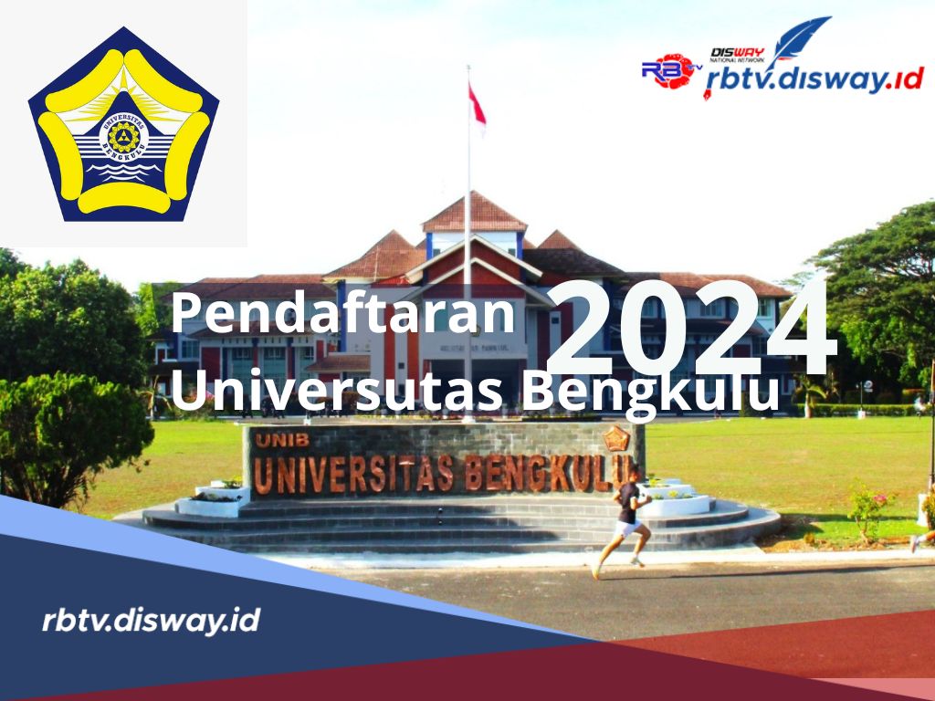 Tentukan Pilihanmu, Berikut 6 Panduan Pendaftaran Online Universitas Bengkulu  2024