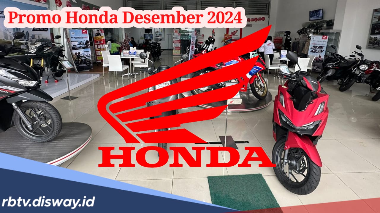 Promo Motor Honda Desember 2024 dari Matic hingga Listrik, Beli Kredit Dapat Potongan Tenor