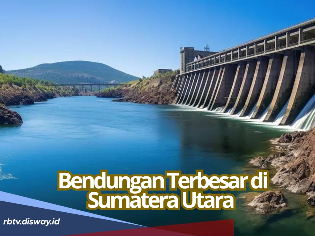 Bendungan Terbesar di Sumatera Utara dengan Ketinggiannya  46 Meter, Simak 5 Fakta Menariknya