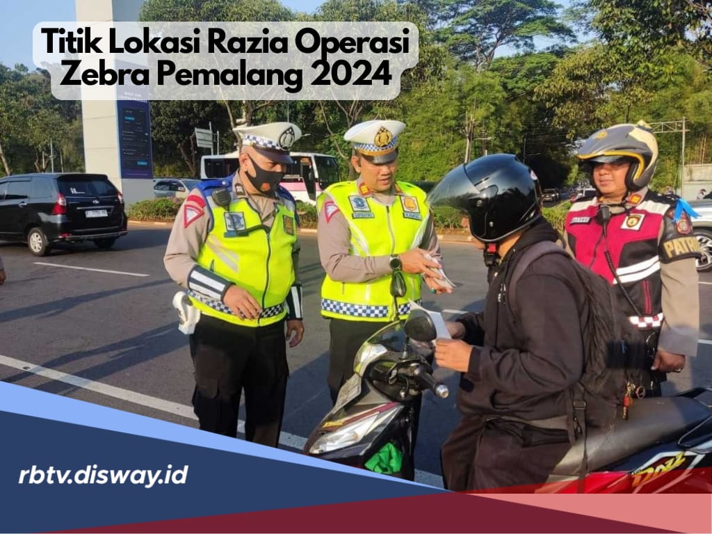 Razia Masih Berlangsung, Ini 6 Titik Lokasi Razia Operasi Zebra Candi 2024 di Pemalang 