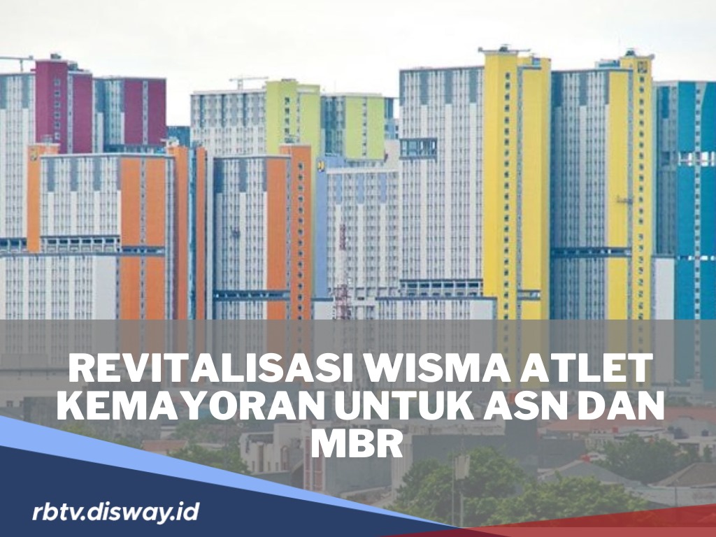 Wisma Atlet Kemayoran Bakal Disulap Jadi Rusun ASN dan MBR, Ditargetkan Rampung April 2025