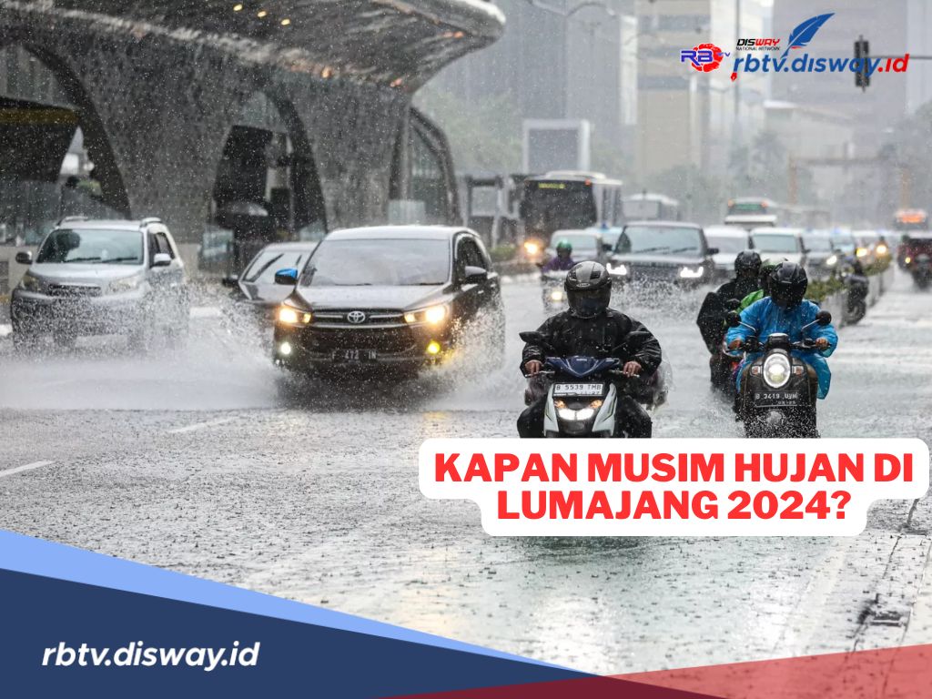 Kapan Musim Hujan di Lumajang 2024? Catat, Ini Jadwalnya dari BMKG