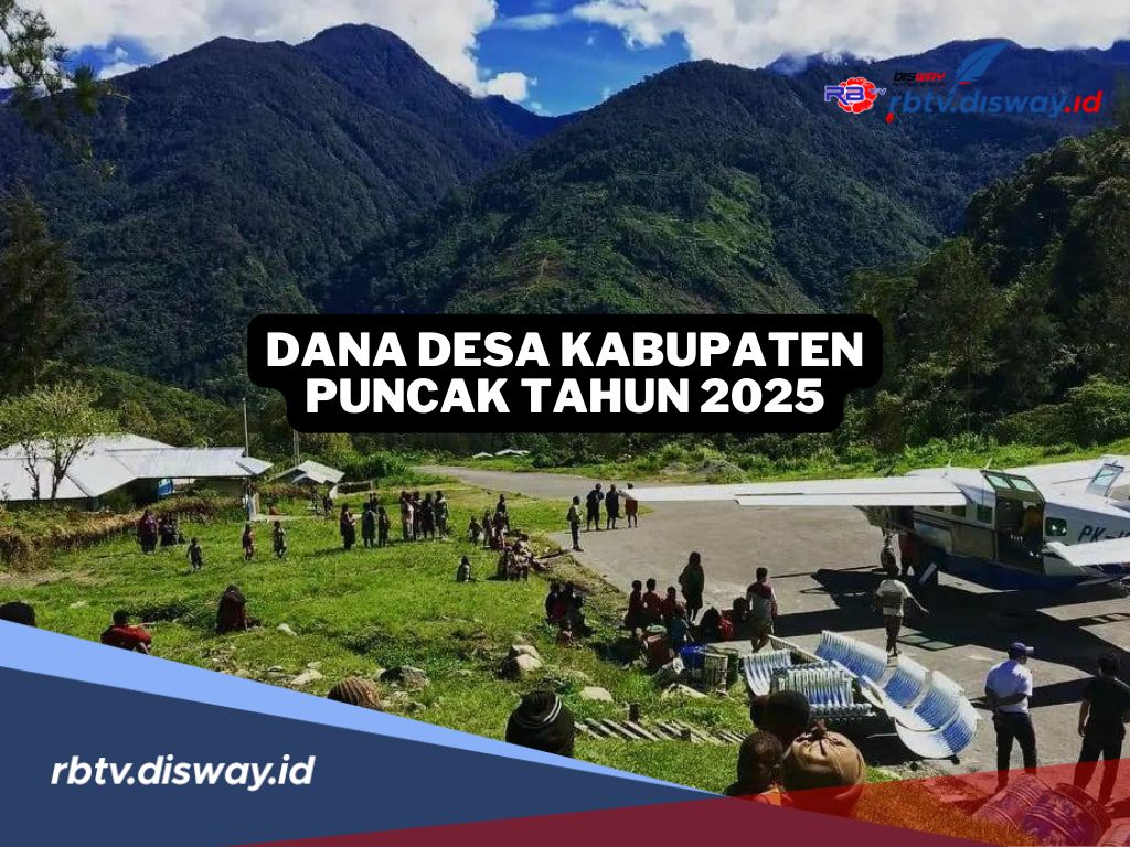 Rincian Dana Desa di Kabupaten Puncak Tahun 2025, Ada yang Terima Anggaran Rp 1 Miliar