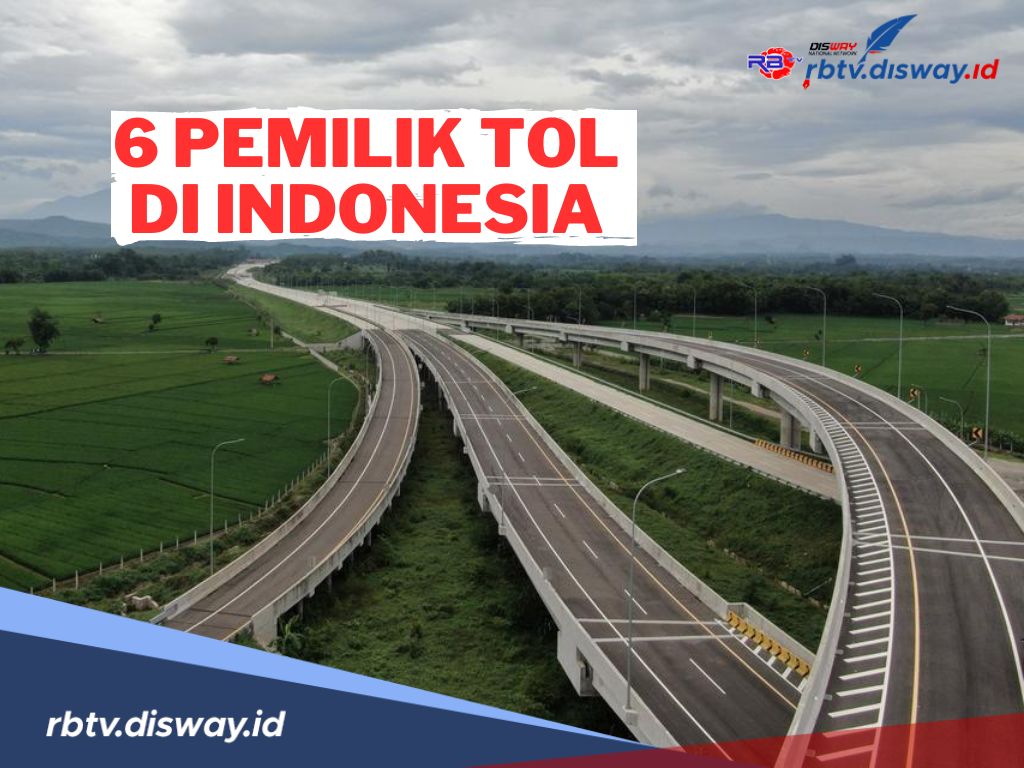 5 Konglomerat Pemilik Jalan Tol di Indonesia Selain BUMN