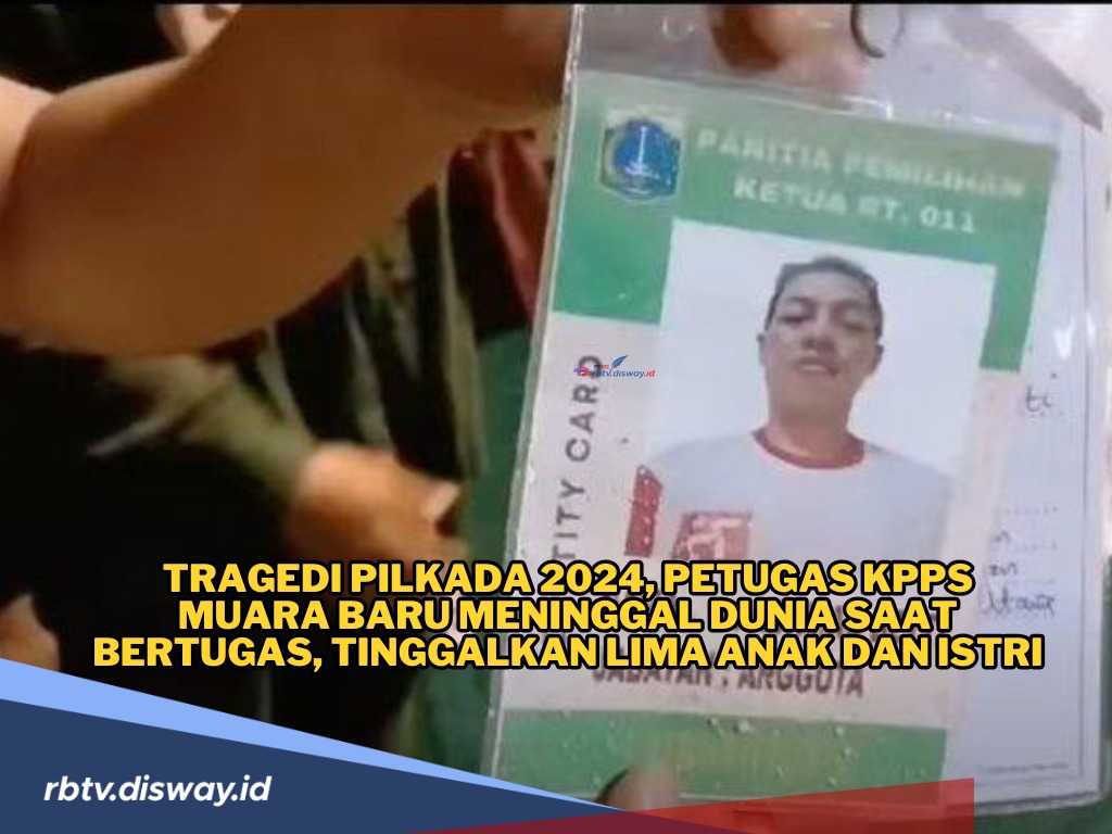 Tragedi Pilkada 2024, Petugas KPPS Meninggal Dunia saat Bertugas, Tinggalkan Lima Anak dan Istri