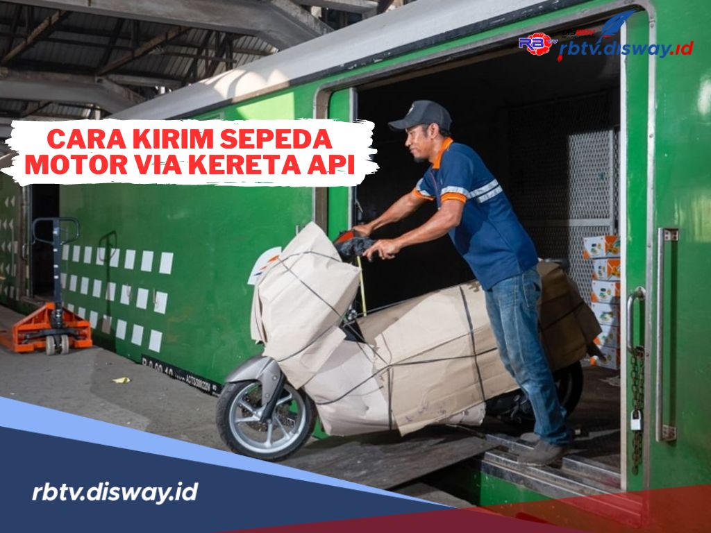 Segini Tarif Terbaru Kirim Sepeda Motor via Kereta Api, Serta Syarat dan Cara Pengirimannya