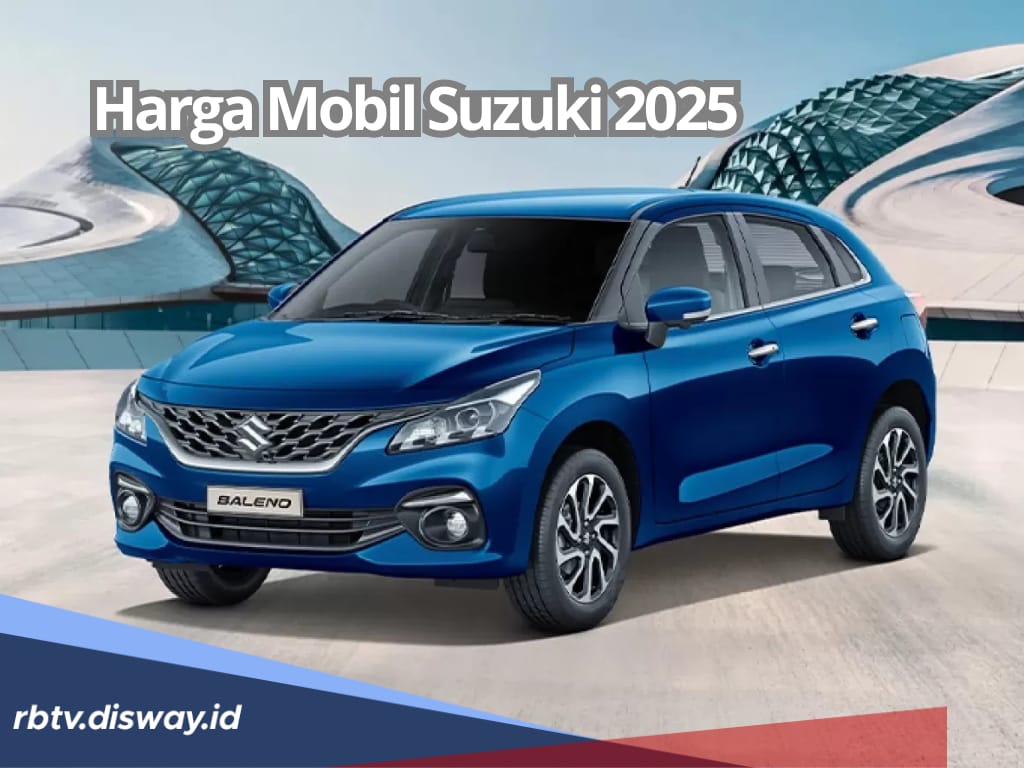 Tertarik Beli Mobil Baru, Ini Daftar Harga Suzuki April 2025, Siapkan Uang Segini