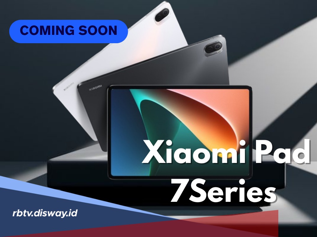 Xiaomi Keluarkan Tablet Gahar Xiaomi Pad 7 Series, Geser Xiaomi Pad 6, Segera Rilis Global