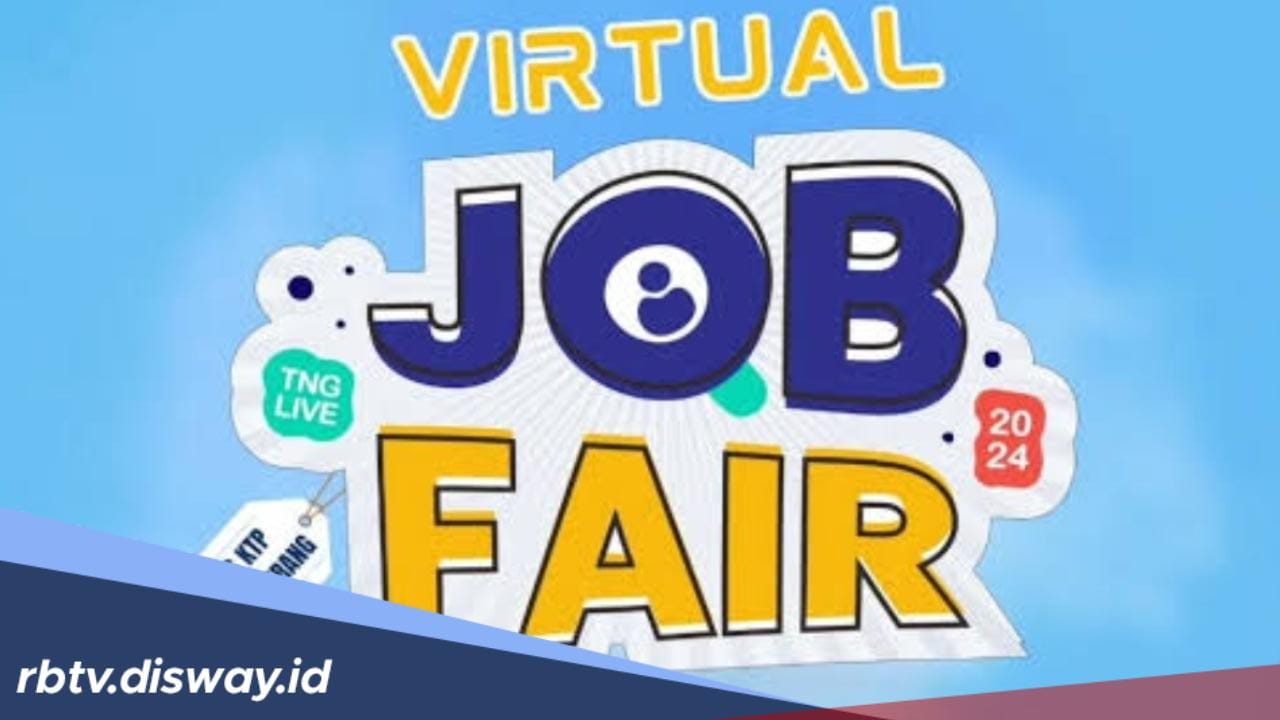 Disnaker Kota Tenggerang Hadirkan 1.091 Lowongan Kerja di Virtual Job Fair 2024 Tangerang, Ini Rinciannya