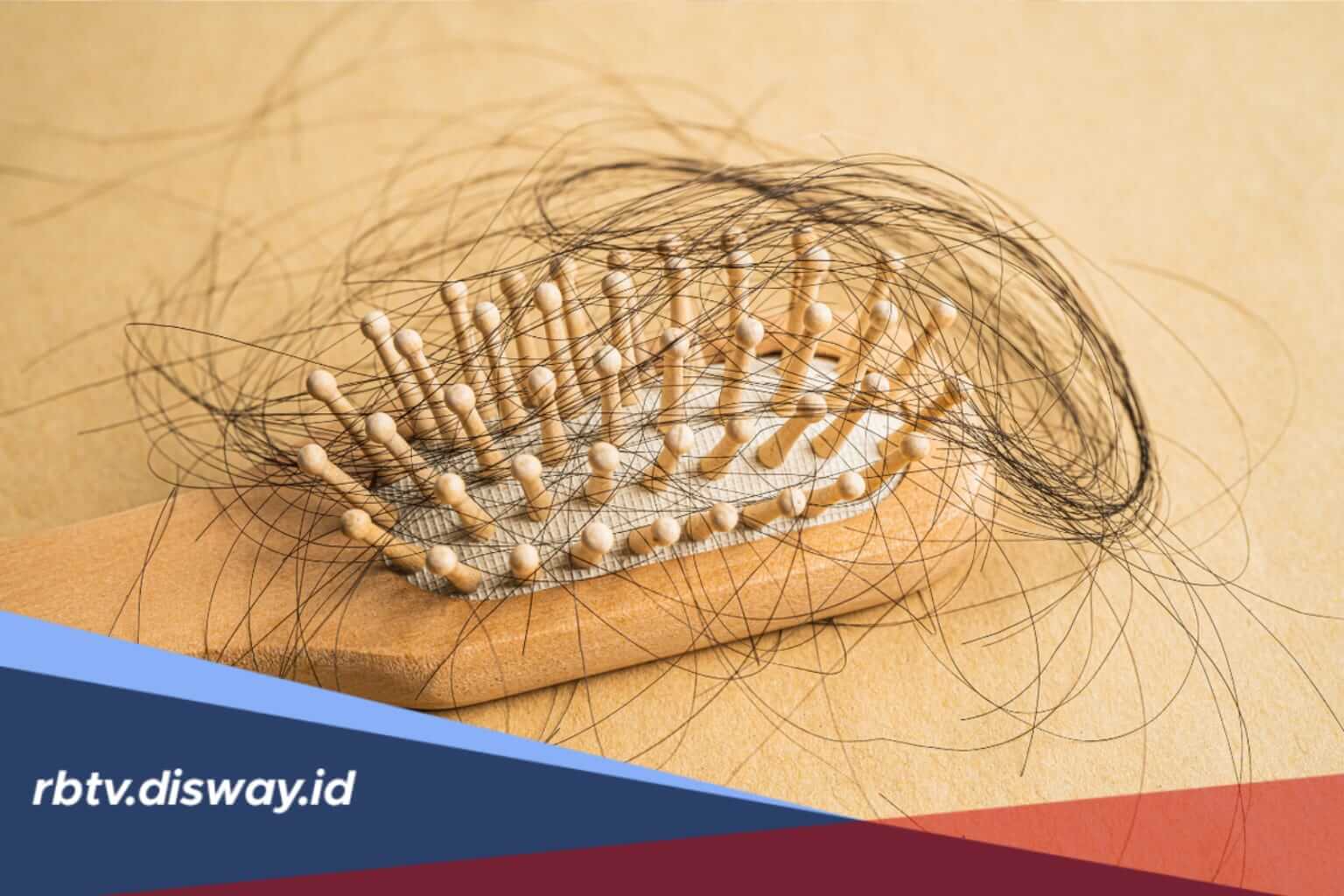 Jarang Disadari, Ini 4 Kebiasaan Buruk Bikin Rambut Rontok