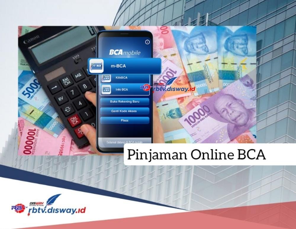 Pinjaman Online BCA 2024 Langsung Cair Pakai KTP, Pinjam Rp 9 Juta Cicilan Ringan 