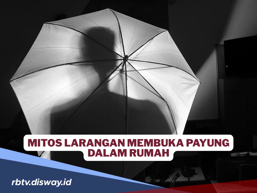 Tak hanya Bikin Sial, Ini Mitos Membuka Payung dalam Rumah 