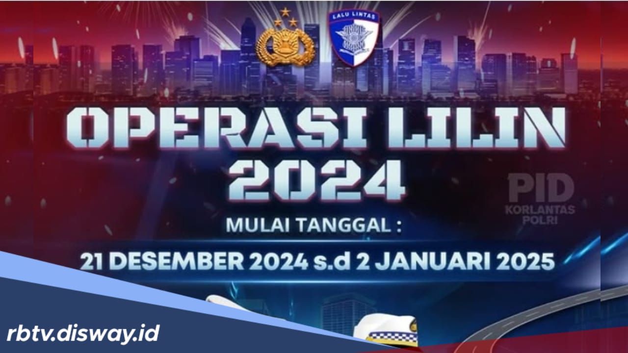 Apakah Selama Operasi Lilin 2024 akan Ada Tindakan Penilangan? Begini Ketentuannya!