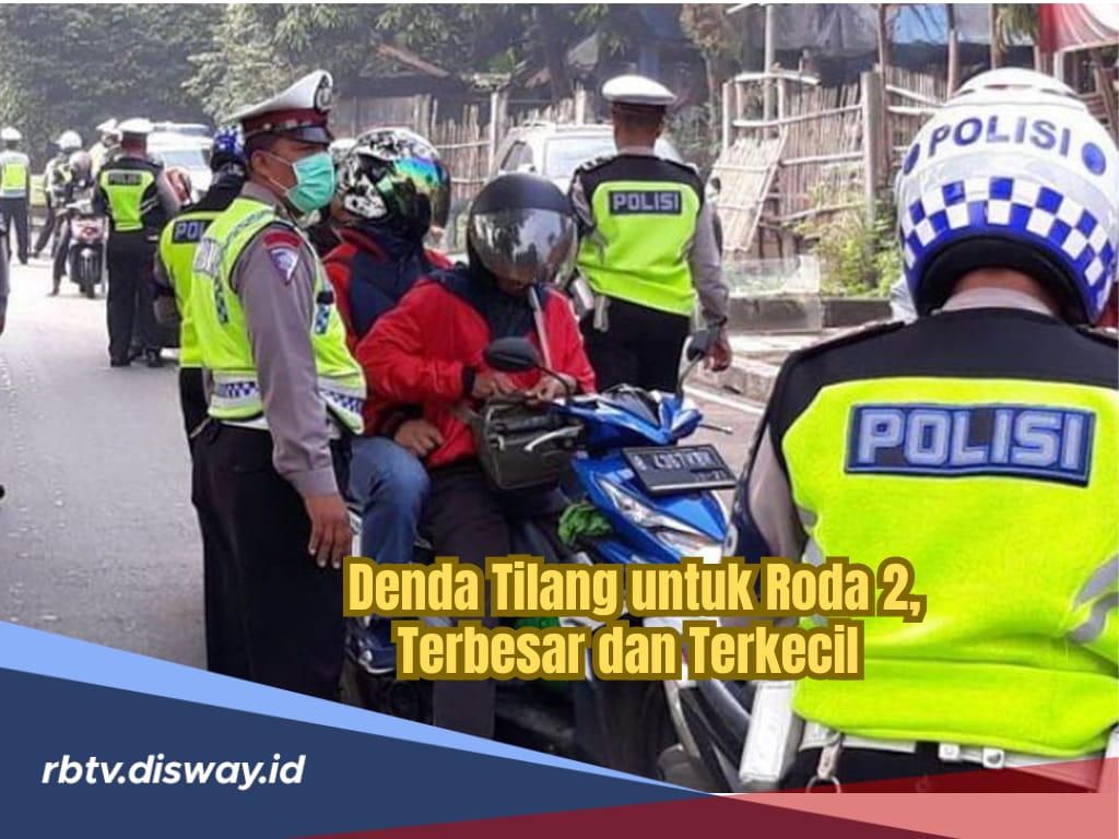 Besaran Denda Tilang untuk Kendaraan Roda 2, Paling Murah Segini