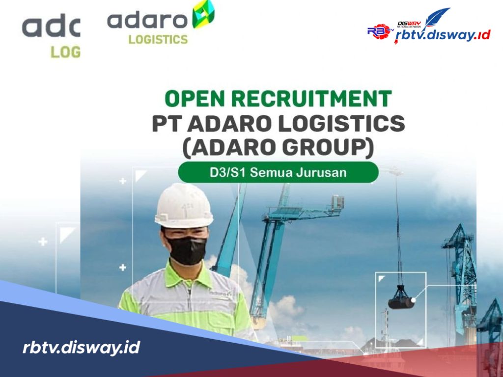 Lowongan Kerja PT Adaro Logistics 2025, Terbuka untuk Semua Jurusan, Ini Persyaratannya