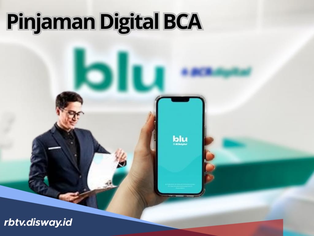 Pinjaman Digital BCA Langsung Cair, Cek Syarat dan Limit Maksimal Pengajuan