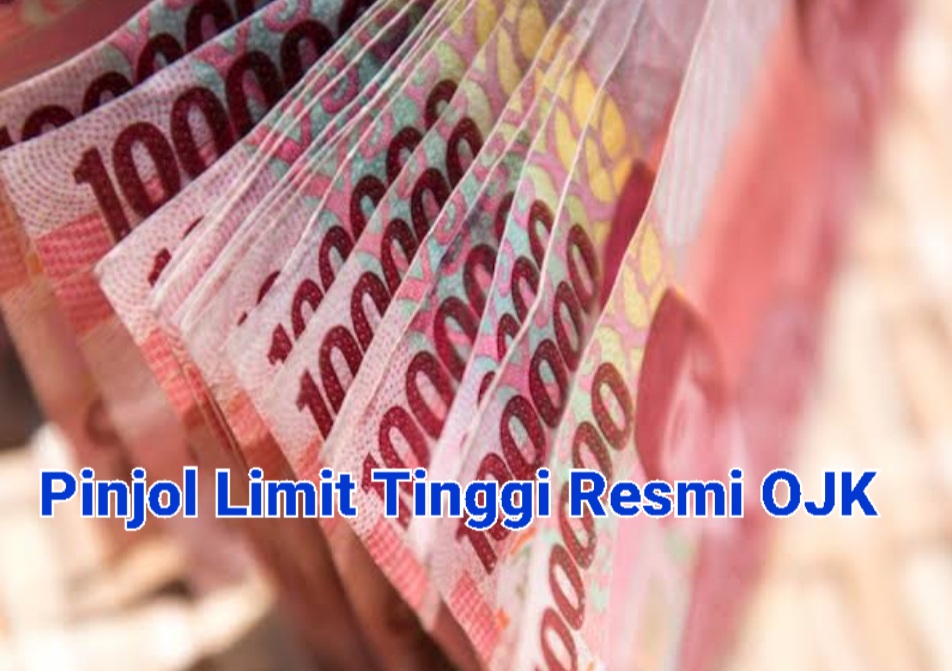 Pinjol Limit Tinggi Resmi OJK, Bisa Cairkan Sampai Rp100 Juta