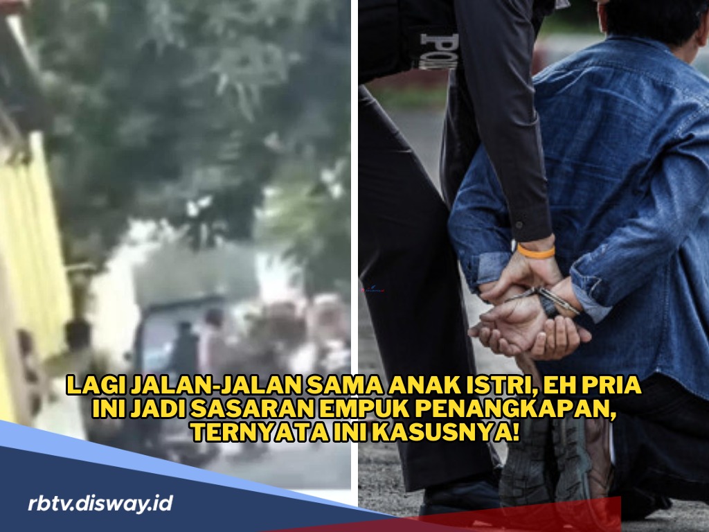 Lagi Asyik Jalan Bareng Keluarga, Pria Ini Diciduk Polisi, Apa Kasusnya?