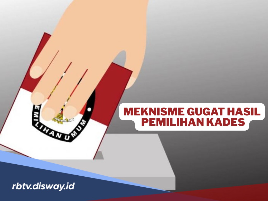 Pilkades Bermasalah? Begini Mekanisme Gugat Hasil Pemilihan Kades