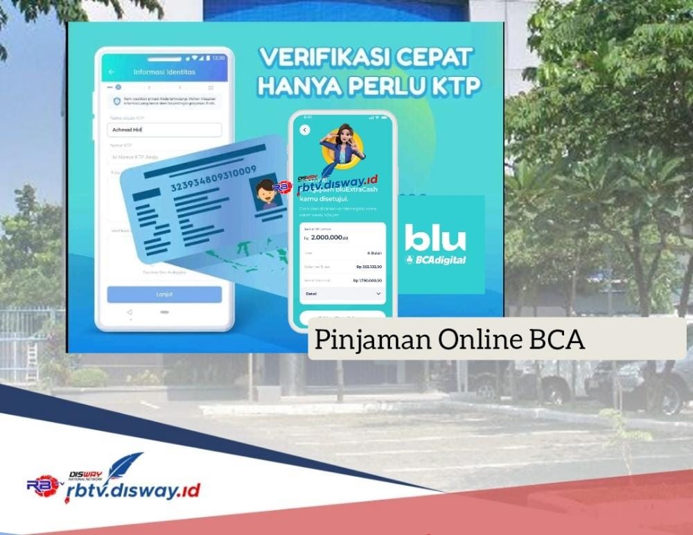 Cara Ajukan Pinjaman Online BCA 2024 Rp 10 Juta Langsung Cair, Cicilan Ringan dan Bunga 1 Persen 
