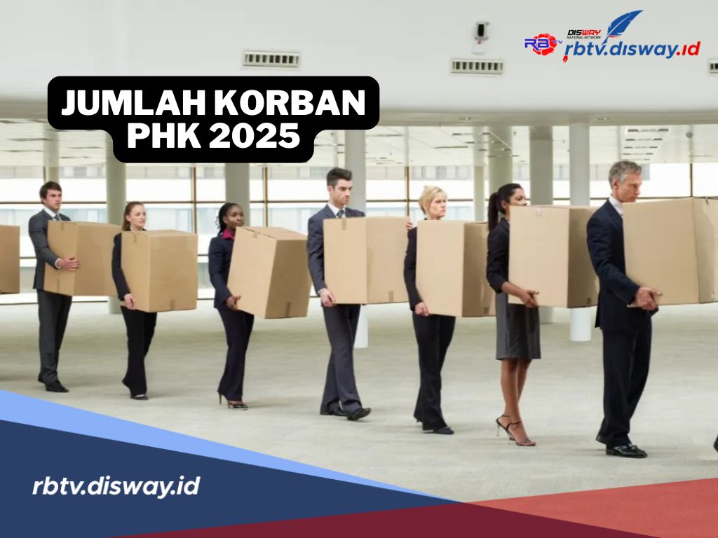 Ngeri! Ribuan Tenaga Kerja Jadi Korban PHK 2025, Terbanyak di Provinsi Ini