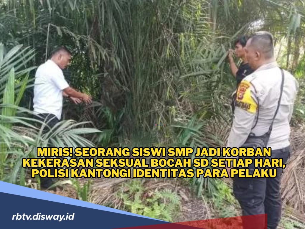 Miris! Seorang Siswi SMP Jadi Korban Kekerasan Seksual Bocah SD, Polisi Kantongi Identitas Pelaku