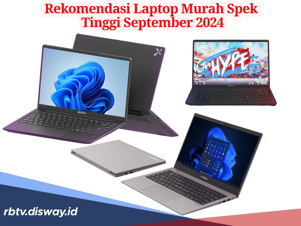 Daftar 5 Laptop Murah Spek Tinggi di September 2024, Pekerja dan Pelajar Bisa Pakai