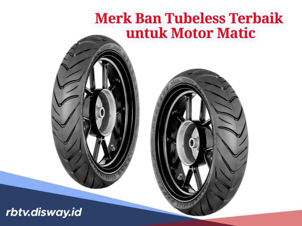 Daftar 5 Merek Ban Tubeless Terbaik untuk Motor Matic, Nyaman Saat Dikendarai