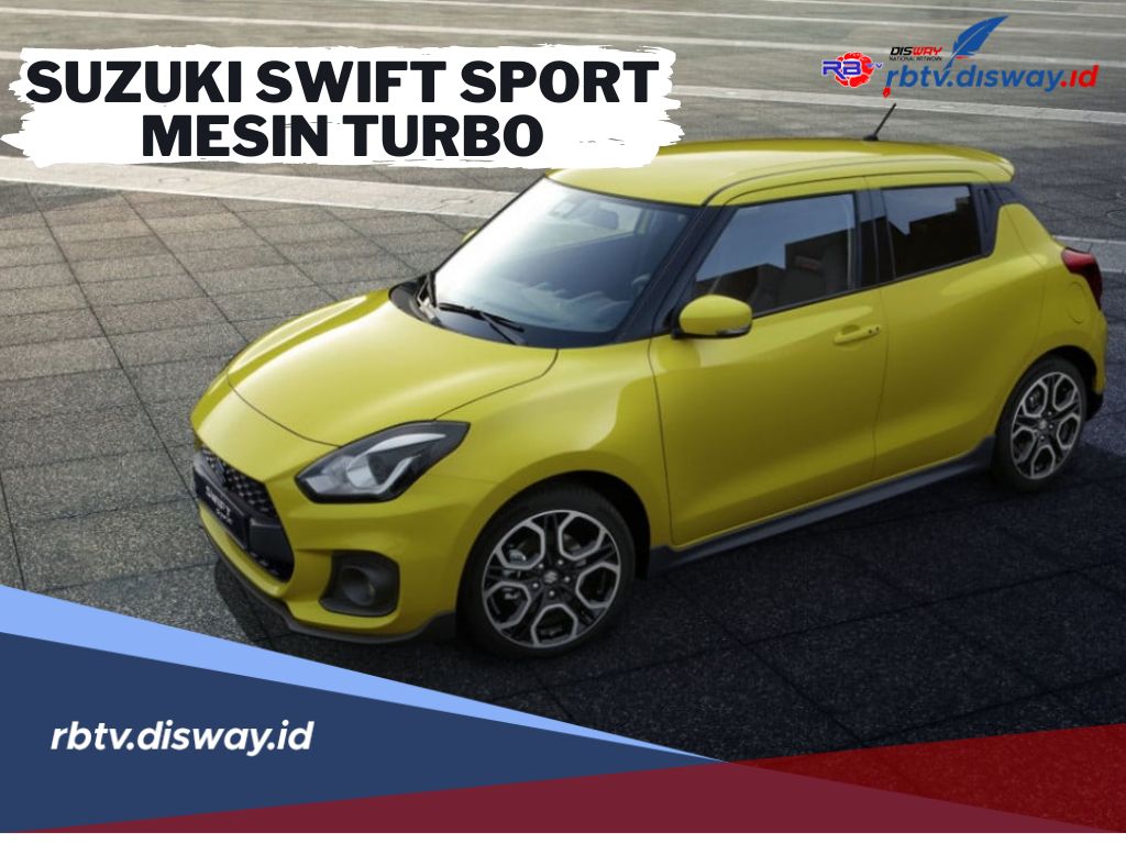 Suzuki Swift Sport Mesin Turbo Siap Masuk Indonesia, Ini Bocoran Spesifikasinya