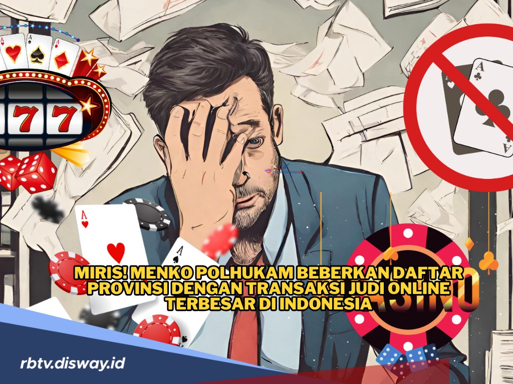 Miris! Ini 5 Provinsi dengan Transaksi Judi Online Terbesar di Indonesia Menurut Data PPATK